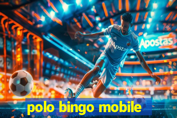 polo bingo mobile