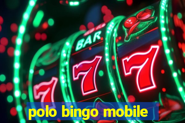 polo bingo mobile