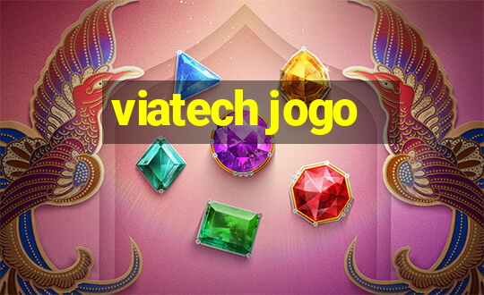 viatech jogo