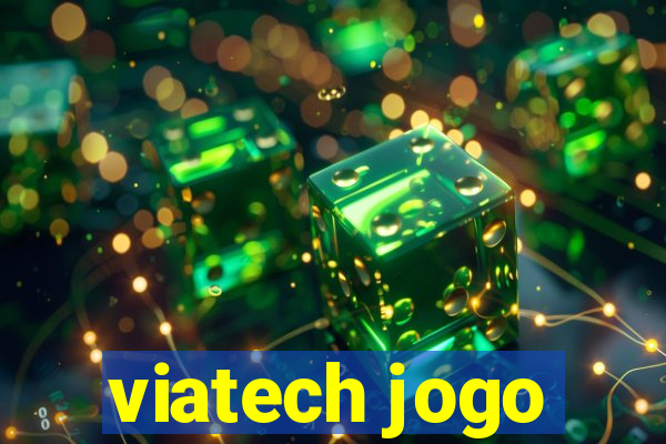 viatech jogo