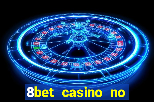 8bet casino no deposit bonus