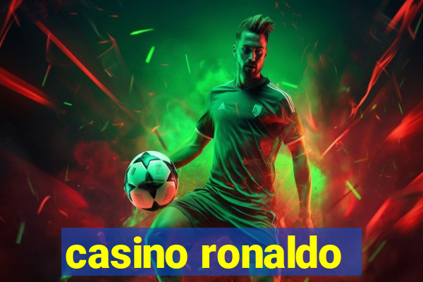 casino ronaldo