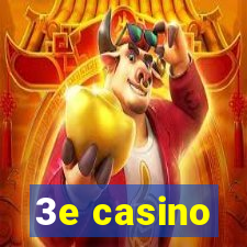 3e casino