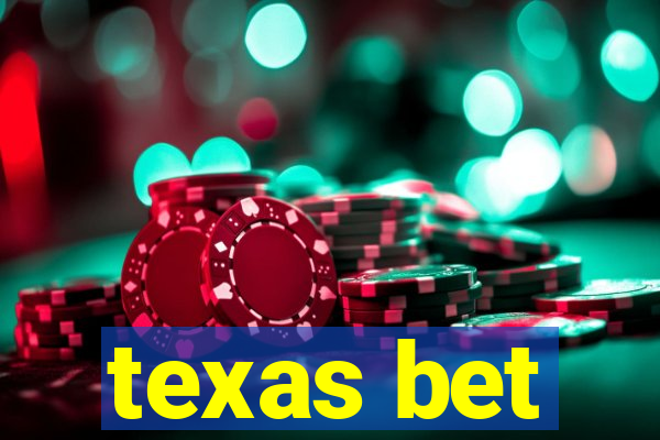 texas bet