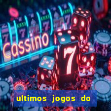 ultimos jogos do sao paulo