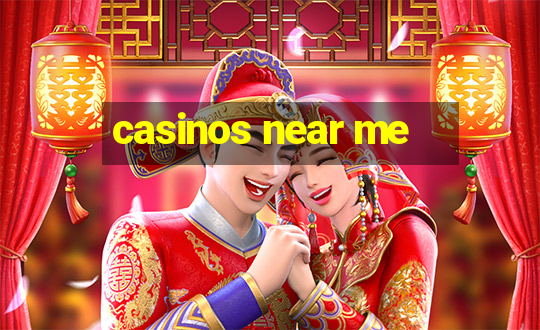 casinos near me