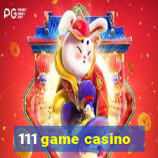 111 game casino