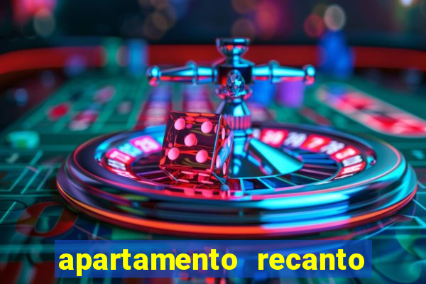 apartamento recanto da fortuna