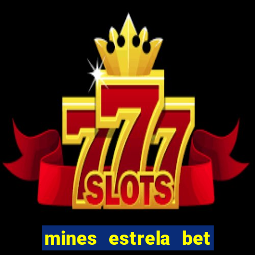 mines estrela bet telegram gratis