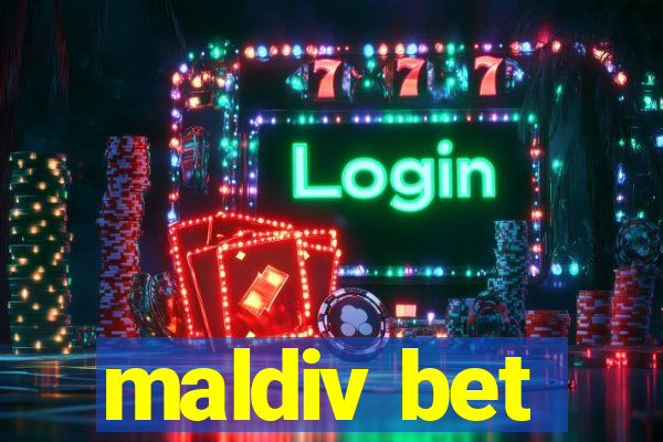 maldiv bet