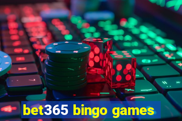 bet365 bingo games