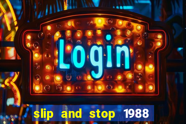 slip and stop 1988 1# [bingo tarte]