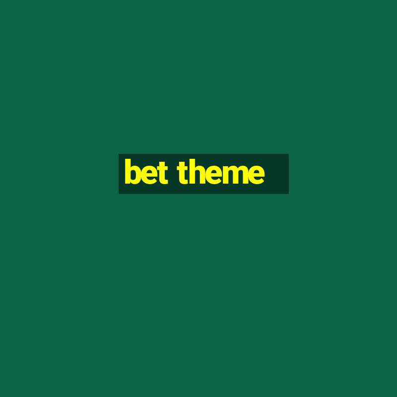 bet theme