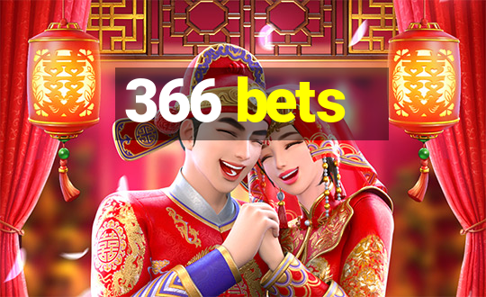 366 bets