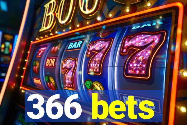 366 bets