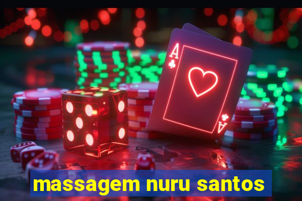 massagem nuru santos