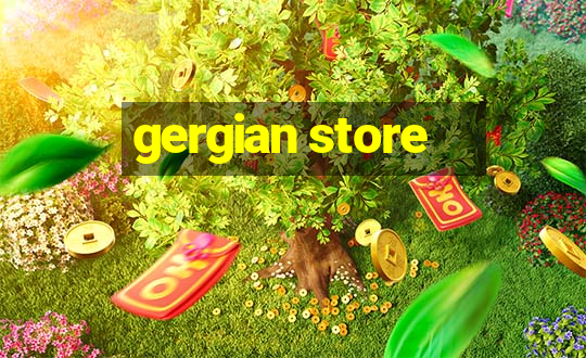 gergian store