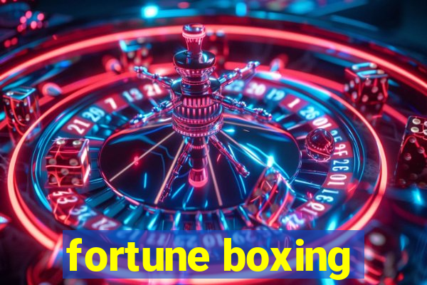 fortune boxing