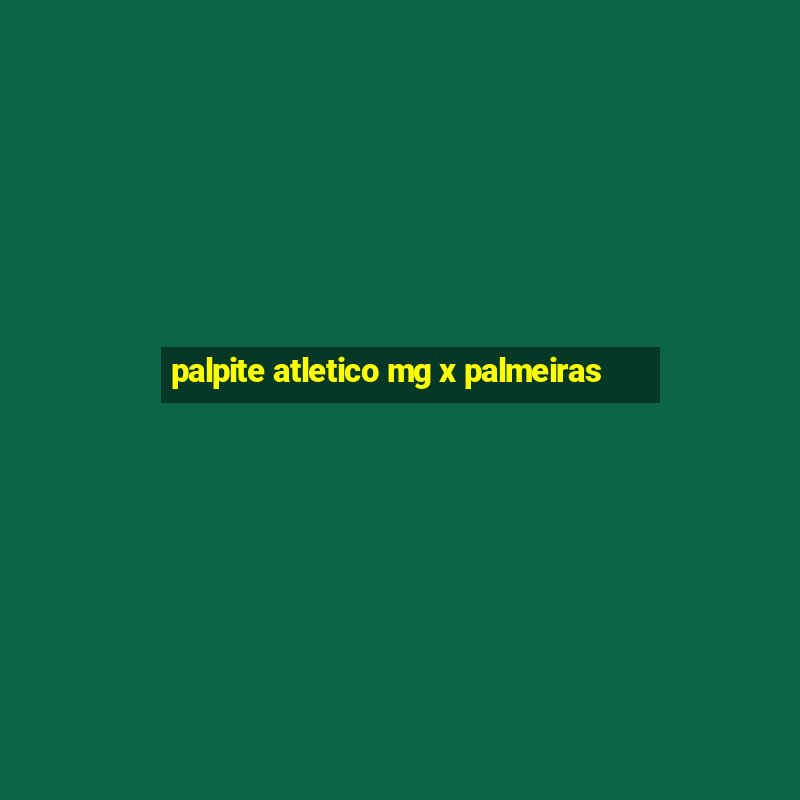 palpite atletico mg x palmeiras