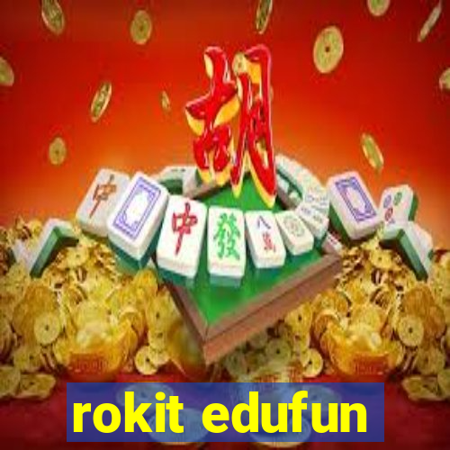 rokit edufun