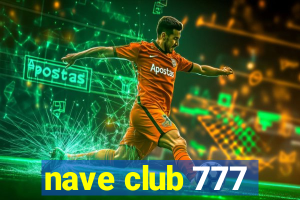 nave club 777