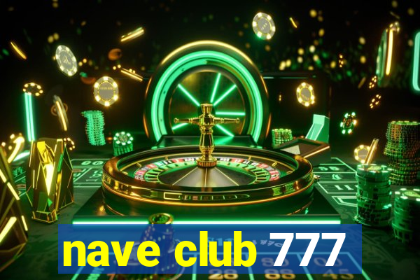 nave club 777