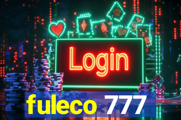 fuleco 777