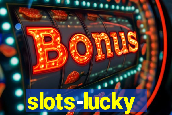 slots-lucky