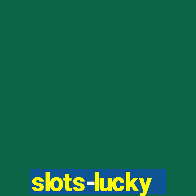 slots-lucky