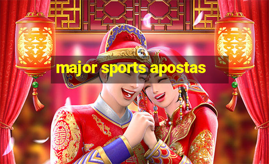 major sports apostas