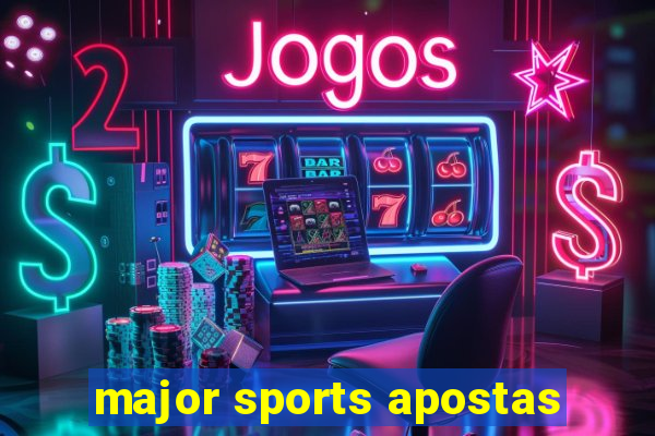 major sports apostas