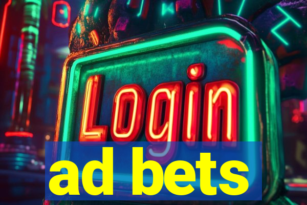 ad bets