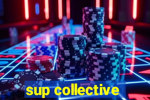 sup collective