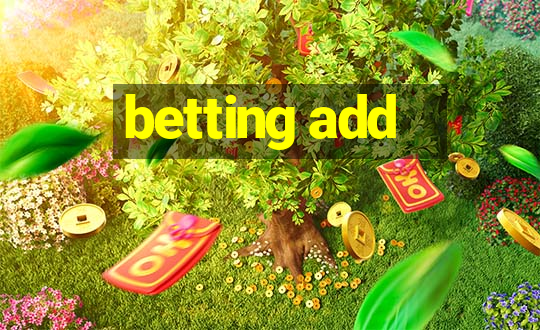 betting add