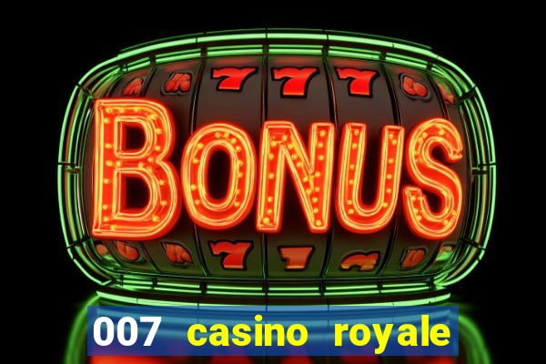 007 casino royale online dublado gratis