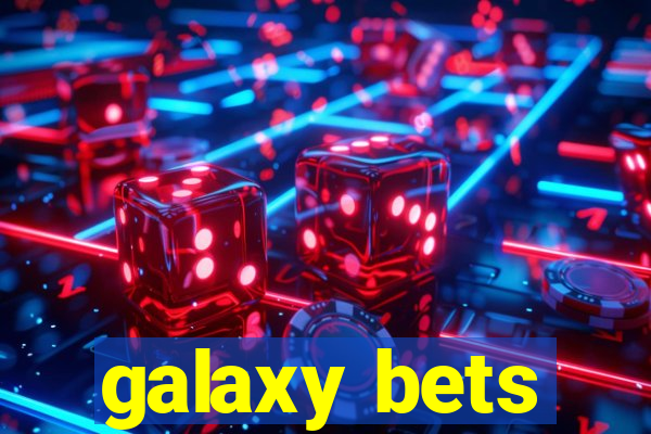 galaxy bets