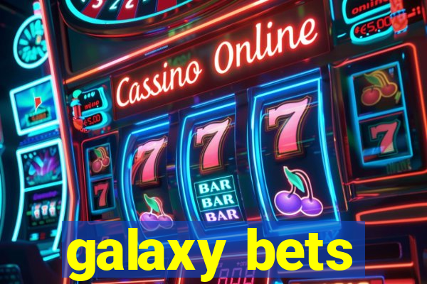 galaxy bets