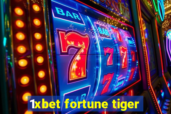 1xbet fortune tiger