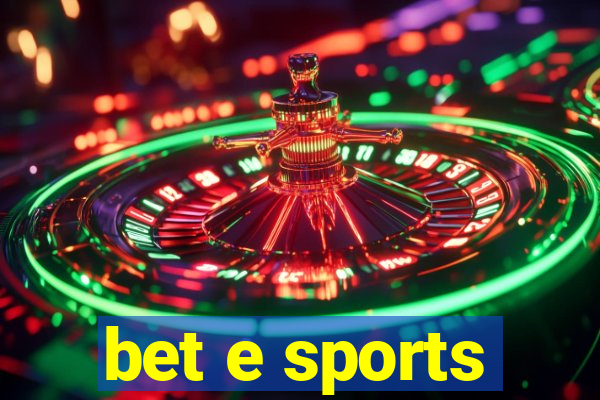 bet e sports