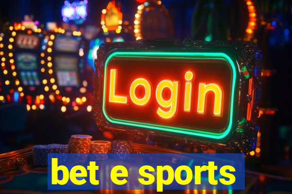 bet e sports