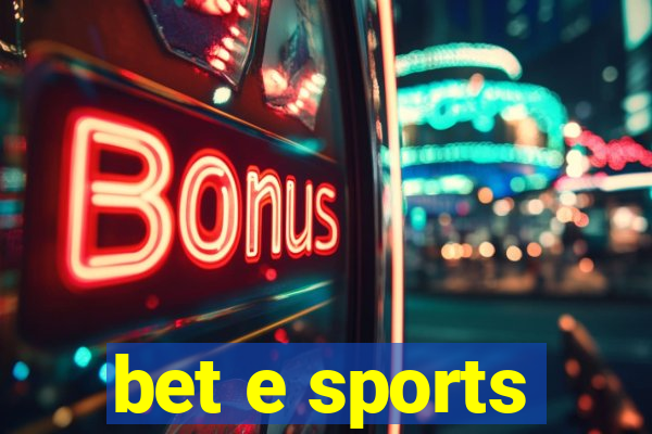 bet e sports