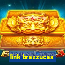 link brazzucas