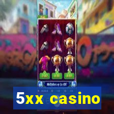 5xx casino