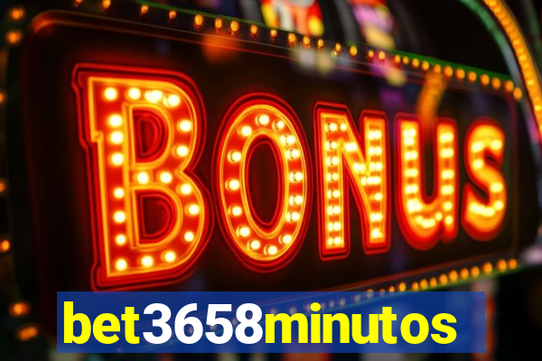 bet3658minutos