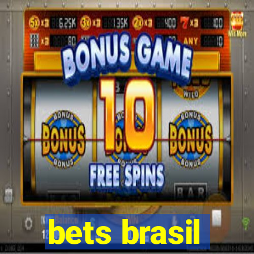 bets brasil