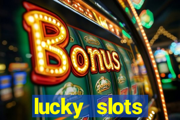 lucky slots download apk