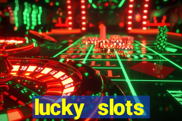 lucky slots download apk