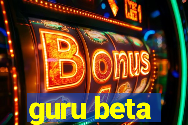 guru beta