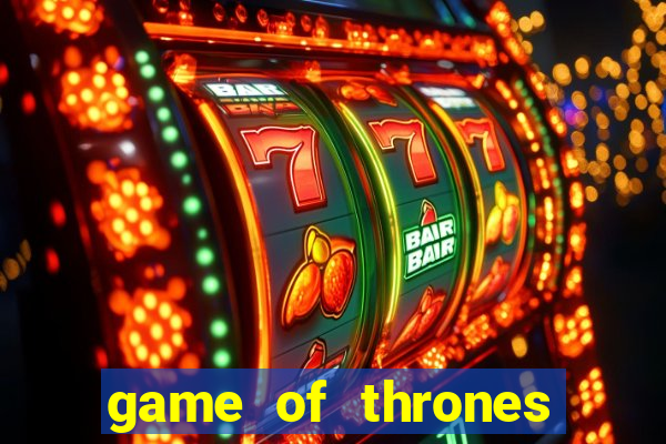 game of thrones slot machine aristocrat