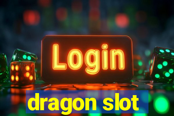 dragon slot